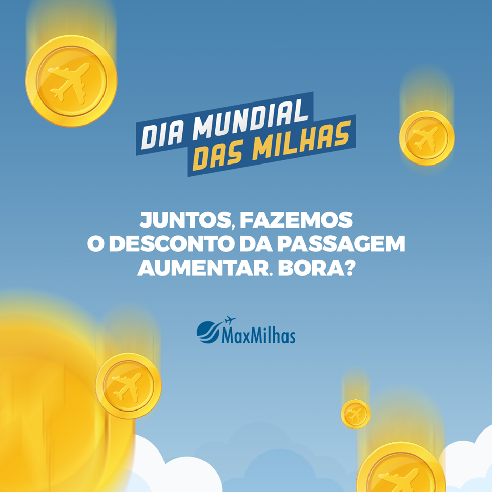 Maxmilhas Dia Mundial Tudoviagem